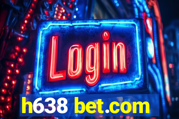 h638 bet.com